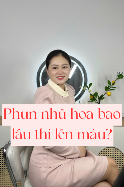 Phun nhũ hoa bao lâu thì lên màu?